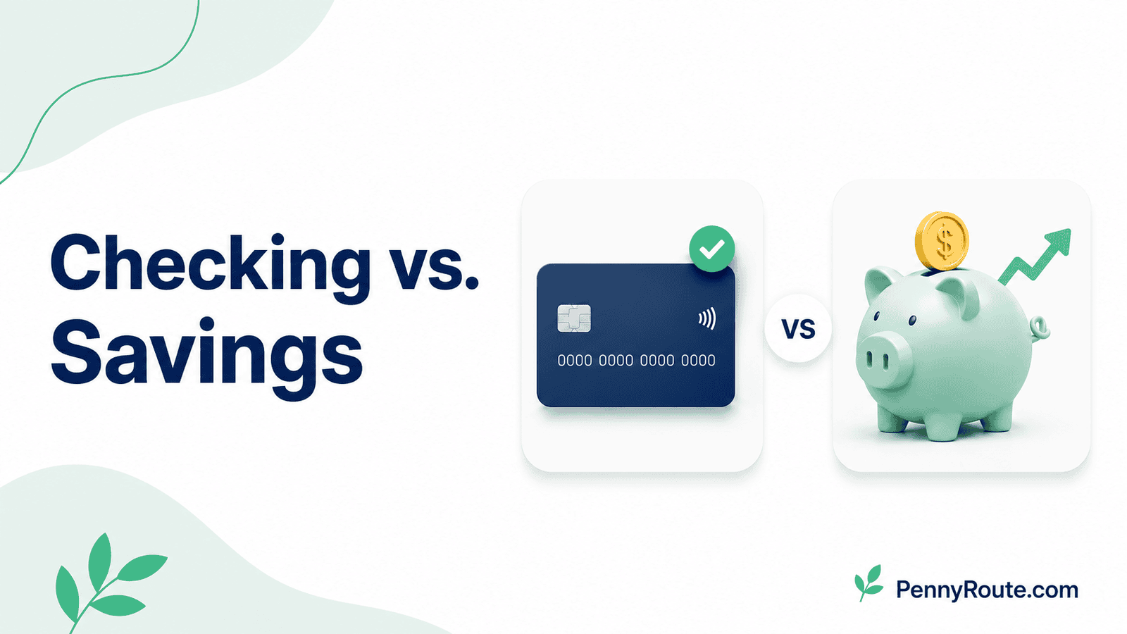 Checking vs. Savings Account - What’s the Difference